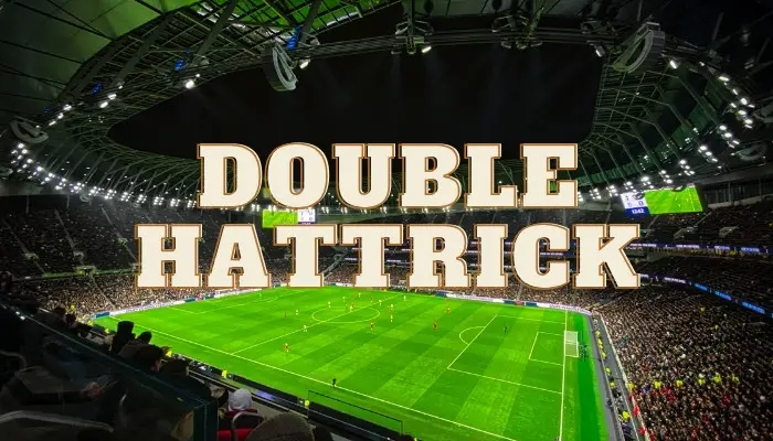 Yếu tố cần có để lập cú double hattrick là gì?